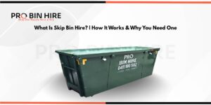 What is skip bin hire